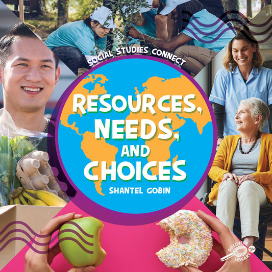 Resources, Needs, and Choices Hardcover - Loomini