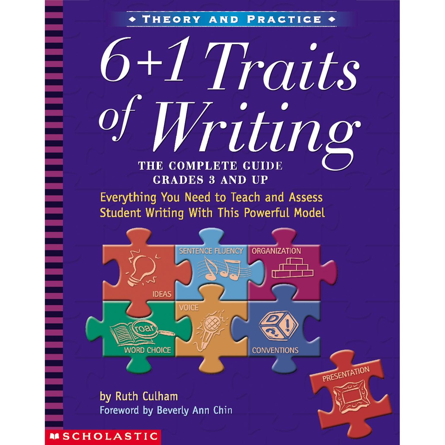 6 + 1 Traits of Writing: The Complete Guide: Grades 3 & Up - Loomini