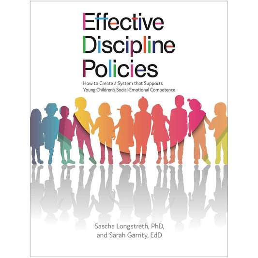 Effective Discipline Policies: How to Create a System that Supports Young Children’s Social-Emotional Competence - Loomini